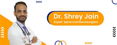 Dr Shrey Jain | +918447388273 | Neuro sourgeon, Best spine surgeon in ...