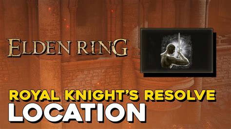 Elden Ring Royal Knight's Resolve Ash Of War Location - YouTube