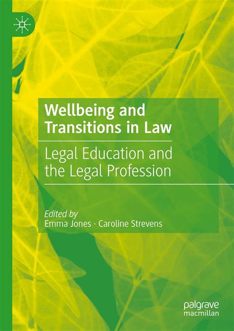 Buy Wellbeing and Transitions in Law: Legal Education and the Legal ...
