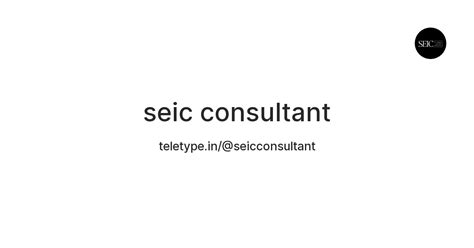 seic consultant — Teletype