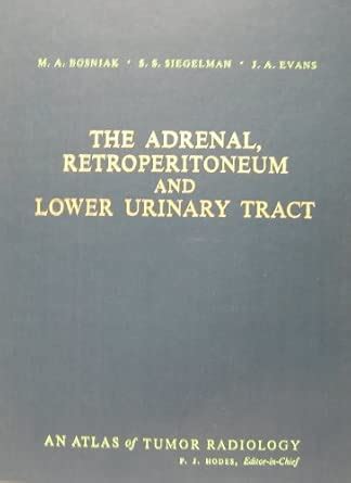 Buy Atlas of Tumour Radiology: Adrenal, Retroperitoneum and Lower ...