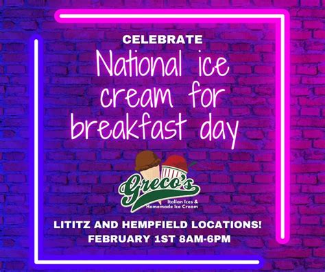 National Ice cream for Breakfast day at Grecos!, 9 E. Kleine Lane ...