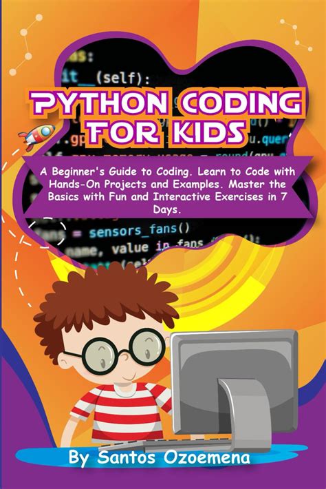 Buy Python Coding for Kids: A Beginner’s Guide to Coding. Learn to Code ...