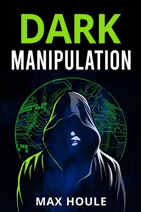 Dark Manipulation : The Art of Dark Psychology, NLP Secrets, and Body ...
