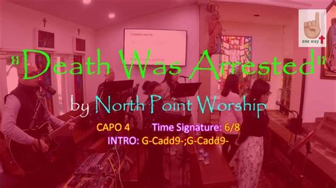 DEATH WAS ARRESTED by North Point Worship with Lyrics and Guitar Chords ...