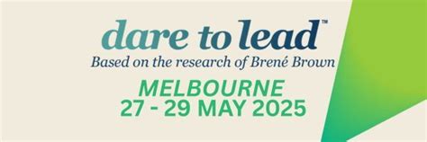 Dare to Lead - Melbourne - May 2025, The Sebel Melbourne Kew, 27 May to ...