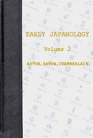 Buy Early Japanology: Aston, Satow, Chamberlain, Volume 2 (Documentary ...