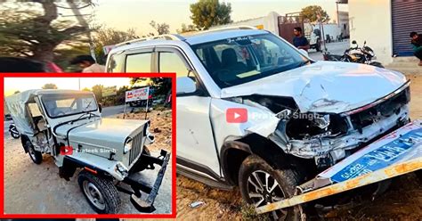 Brand new Mahindra Scorpio-N crashes into old Jeep in Jhunjhunu ...