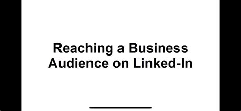 5. Reaching a Business Audience On LinkedIn - MRE Academy