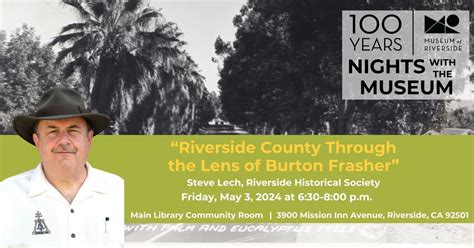 Nights with the Museum | Steve Lech - “Riverside County Through the ...