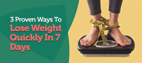 3 Proven Ways to Lose Weight Quickly in 7 Days– Neuherbs