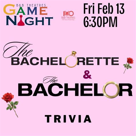 The Bachelorette & The Bachelor Trivia, B&B Theatres North Richland ...