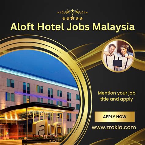 Aloft Hotel Jobs Malaysia Aloft Hotel Malaysia is part of the globally ...