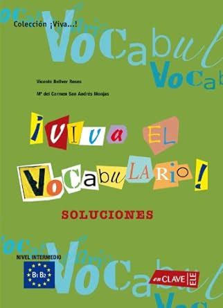 Buy Viva el vocabulario!: Intermedio (B1-B2) - Solucionario Book Online ...