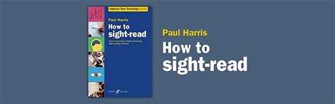 Paul Harris How to sight-read Workshop, Forsyth Brothers Limited ...