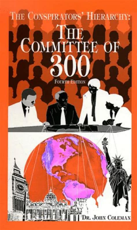 The Committee of 300 (Fourth Edition) - by Dr John Coleman