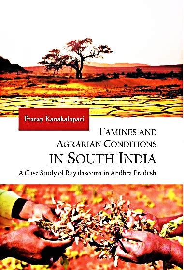 Famines and Agrarian Conditions in South India A Case Study of ...