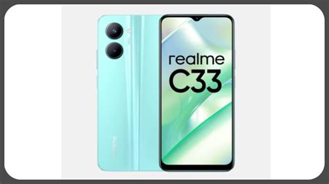 Realme C33 का नया स्टोरेज वेरिएंट भारत में हुआ लॉन्च, जानिए कीमत और ...