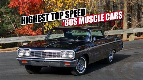 These Are The 10 '60s Muscle Cars With The Highest Top Speed