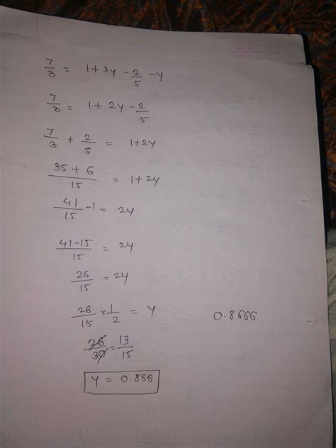 please give me answer of y+7/3=1+3y-2/5 - Brainly.in