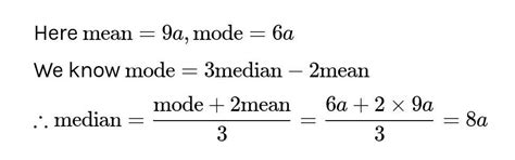 if the mode of distribution is 6 and it means 9 then the median is ...