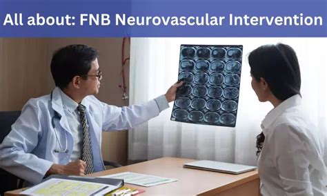 FNB Neurovascular Intervention: Admissions, Medical Colleges, fees ...