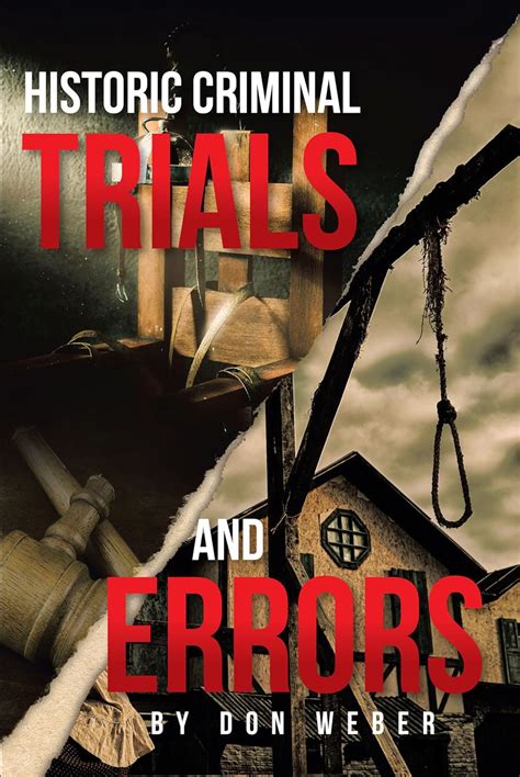 Historic Criminal Trials and Errors eBook : Weber,Don: Amazon.in ...