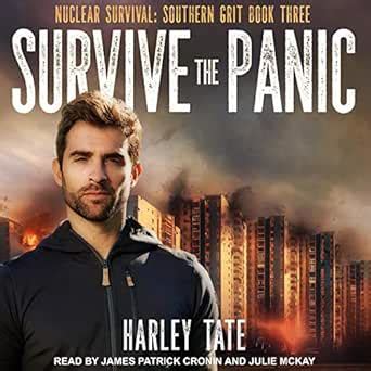 Survive the Panic: Nuclear Survival: Southern Grit Series, Book 3 ...