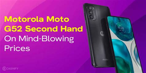 Get Motorola Moto G52 Second Hand On Mind-Blowing Prices | Cashify ...