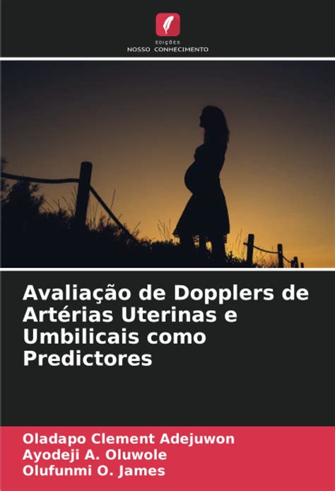 Buy Avaliação de Dopplers de Artérias Uterinas e Umbilicais como ...