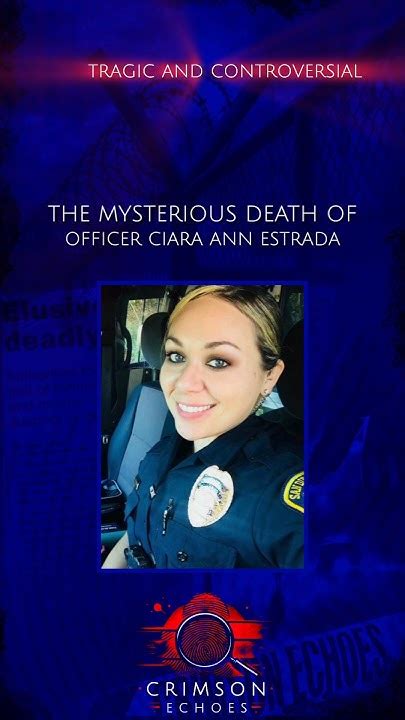The Mysterious Death of Officer Ciara Ann Estrada - YouTube