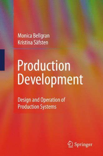 Production Development: Design and Operation of Production Systems ...