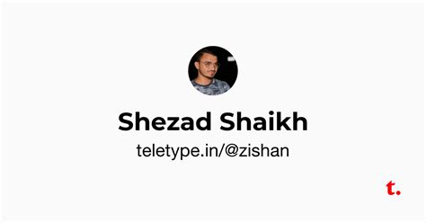 Shezad Shaikh — Teletype