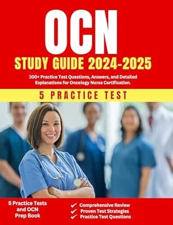 OCN Study Guide 2024-2025: 300+ Practice Test Questions, Answers, and ...