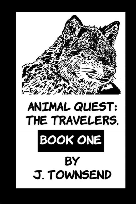 Animal Quest: The Travelers: 1 : Townsend, Jordan Kurt: Amazon.in: Books