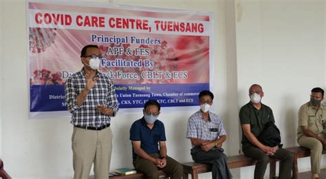 COVID CARE CENTER AT TUENSANG ACTIVATED | DIPR Nagaland-Department of ...