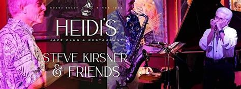 Steve Kirsner and Friends, Heidi's Jazz Club, Cocoa Beach, 20 June 2026 ...