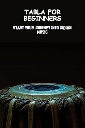 Tabla For Beginners: Start Your Journey Into Indian Music eBook ...