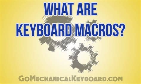 What are Keyboard Macros? – GoMK