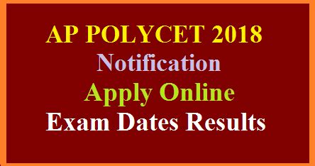 AP POLYCET 2018 Notification Exam Dates Fee Payment Submit Online ...