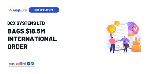 DCX Systems Wins $18.5M Order and Key License