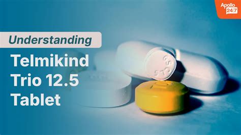 TELMIKIND-TRIO 12.5 TABLETS | Uses, Side Effects, Price | Apollo Pharmacy