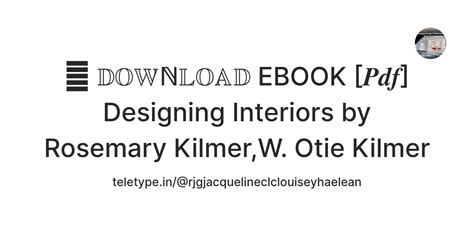 💚 𝔻𝕆𝕎ℕ𝕃𝕆𝔸𝔻 EBOOK [𝑷𝒅𝒇] Designing Interiors by Rosemary Kilmer,W. Otie ...
