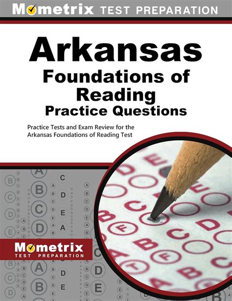Arkansas Foundations of Reading Practice Questions: Practice Tests and Exam Review for the ...