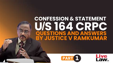 “Confession” And “Statement” Under Section 164 CrPC- Questions ...