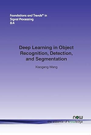 Deep Learning in Object Recognition, Detection, and Segmentation: 23 ...