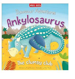 Dinosaur Adventures: Ankylosaurus - The clumsy club – Bibliophiles