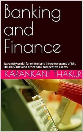 Banking and Finance: Extremely useful for written and interview exams ...