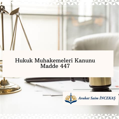 Civil Procedure Law Article 447 »Turkish Laws - HMK