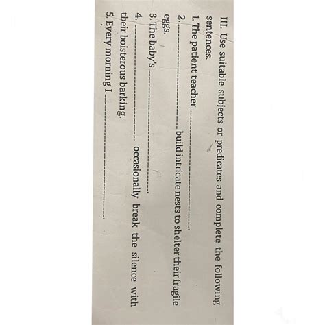 Fill all the subjects and predicates and complete the following ...